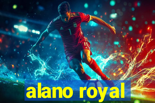 alano royal